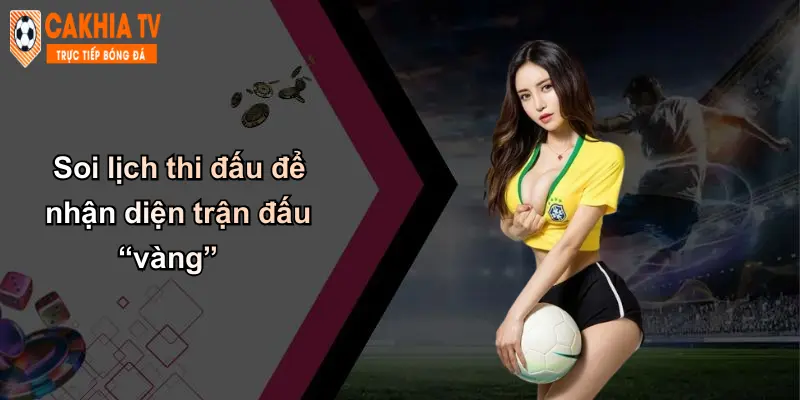 Lịch Thi Đấu: Các Sự Kiện Thể Thao Và Kèo Nổi Bật Cà Khịa 24 Soi lịch thi đấu để nhận diện trận đấu “vàng”