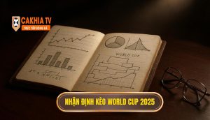 Thumb Nhận định Kèo World Cup 2025