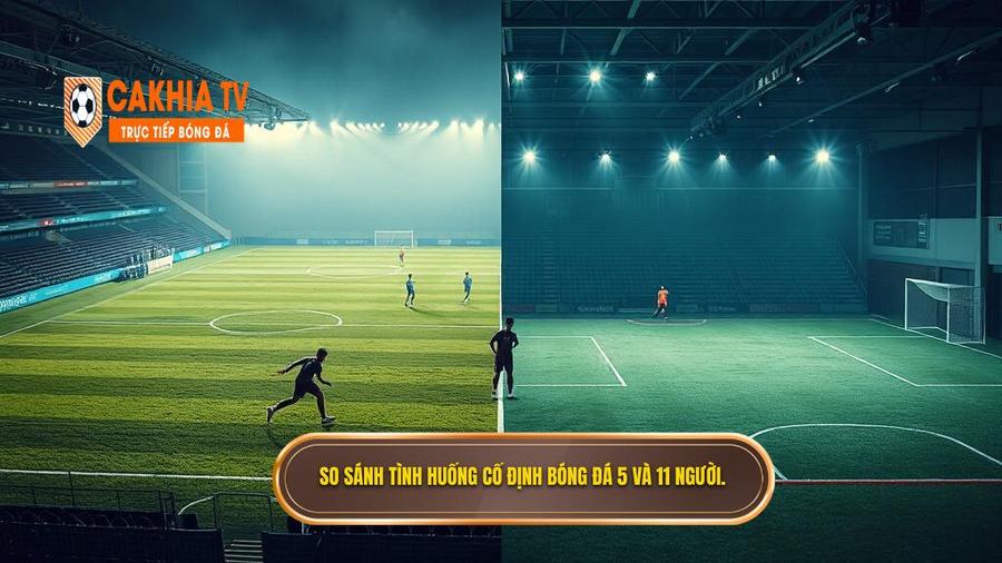 Luật bóng đá 5 người khác gì 11 người? Phân tích chi tiết từ chuyên gia 4 Luật bóng đá 5 người khác gì 11 người về các tình huống cố định?
