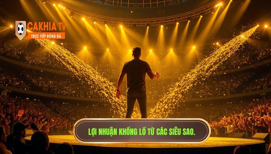Giá trị kinh tế khổng lồ từ các siêu sao